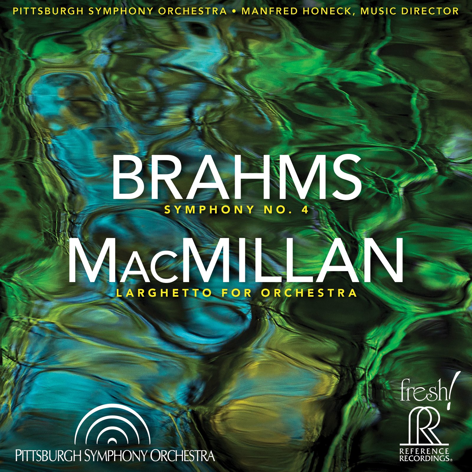 BRAHMS: Symphony No. 4 and Macmillan Larghetto for Orchestra